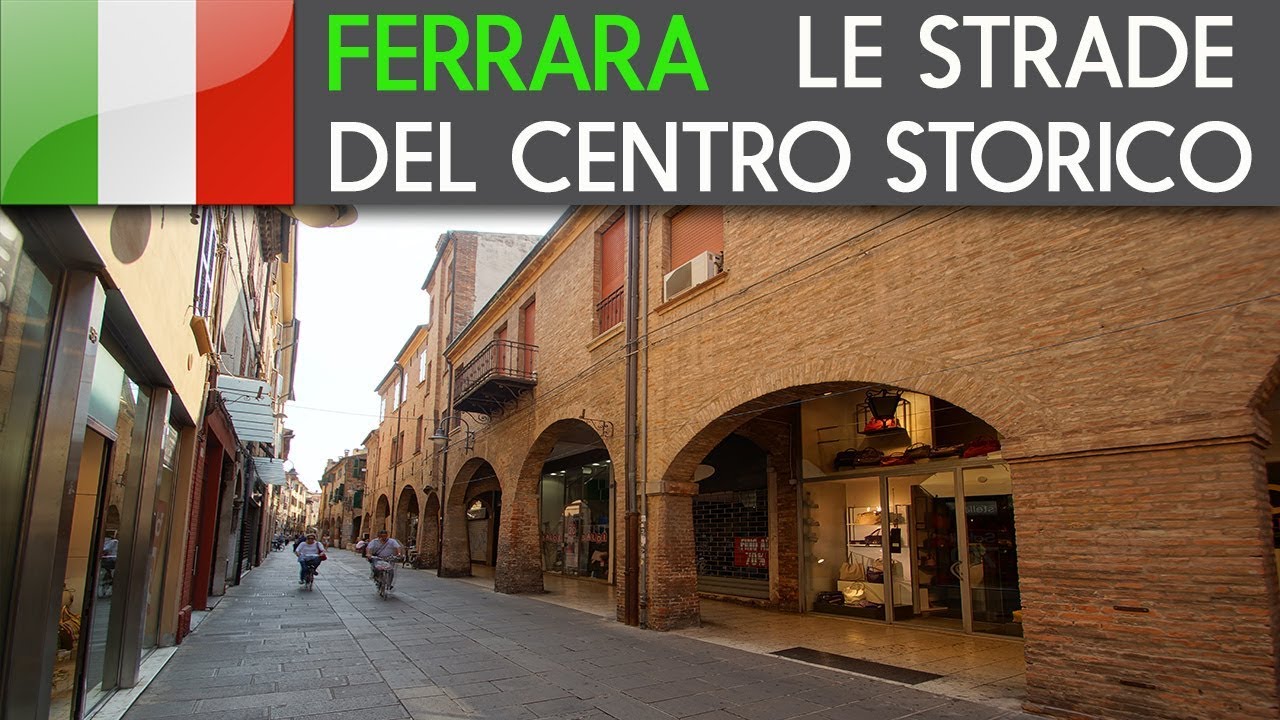 FERRARA - Le strade del centro storico