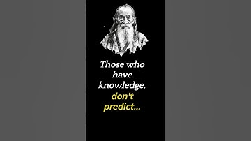 Lao Tzu on Knowledge and Prediction #shorts #quotes #laotzu #knowledge
