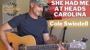 Thumbnail of She Had Me At Heads Carolina - Cole Swindell - Guitar Lesson | Tutorial