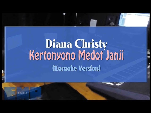 Diana Christy - Kertonyono Medot Janji (KARAOKE TANPA VOCAL) class=