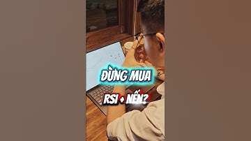 Đừng mua! khi gặp nến như thế này.