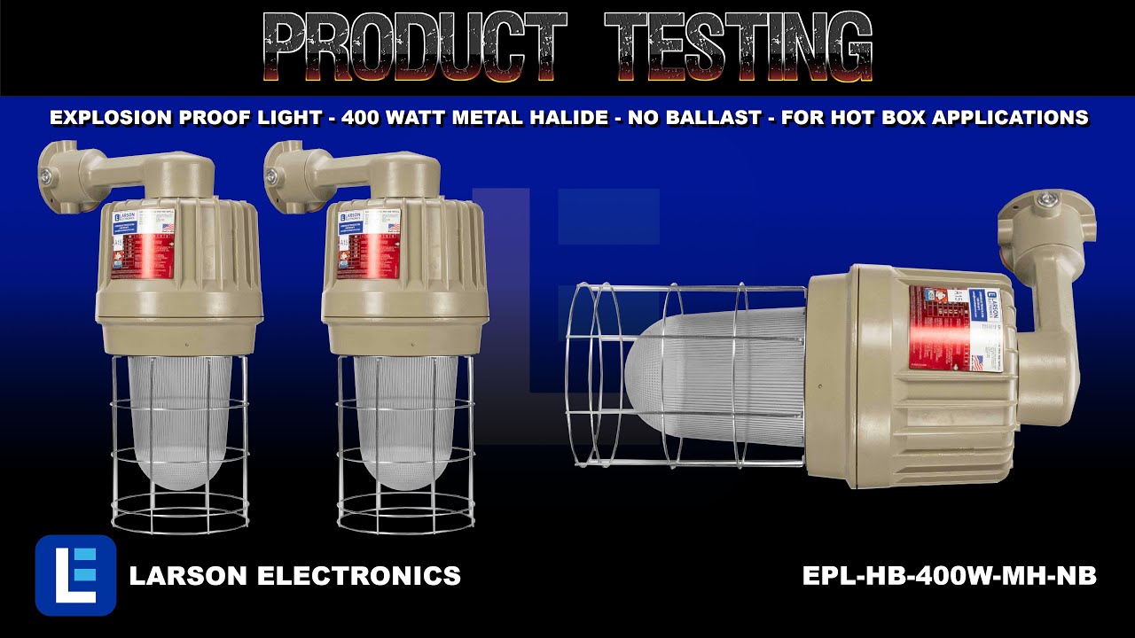 Explosion Proof Light - 400 Watt Metal Halide - NO BALLAST - For Hot Box Applications