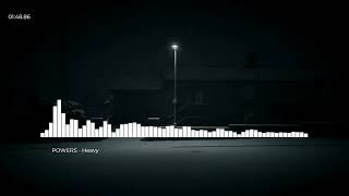 POWERS - Heavy