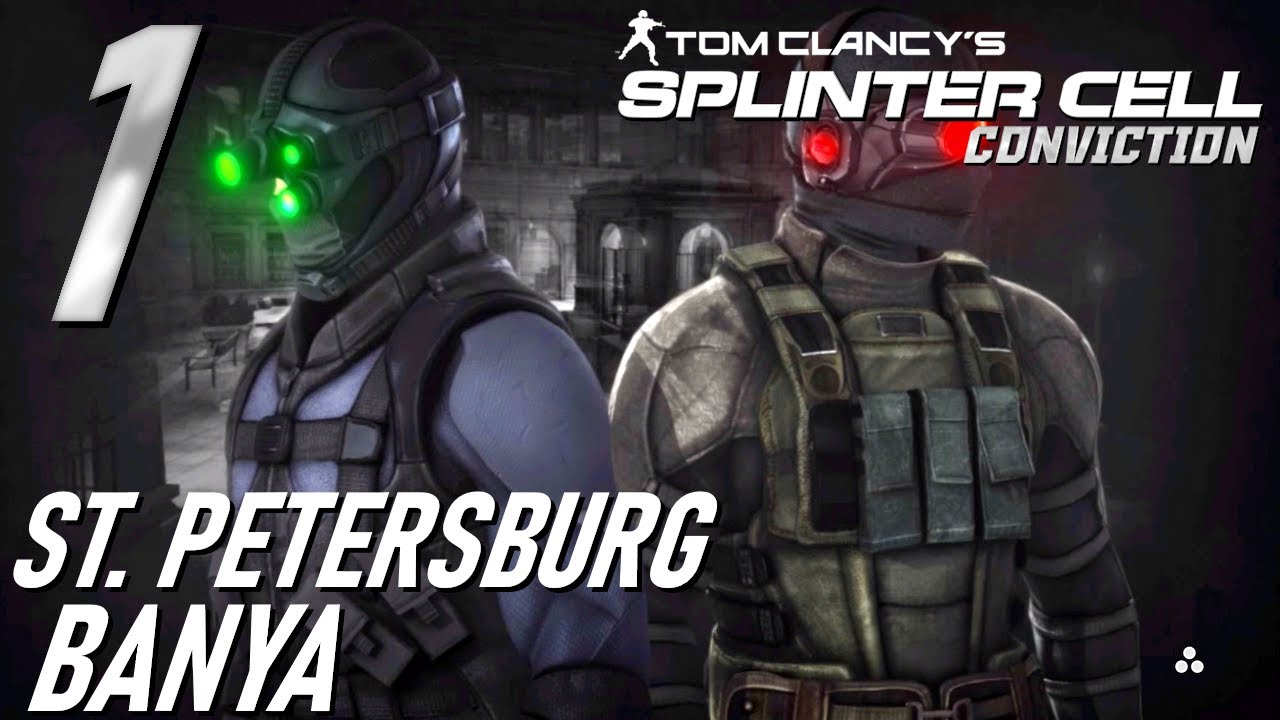 Splinter Cell: Conviction [Assault] | Deniable Ops 1: St. Petersburg Banya | Hunter | Archer