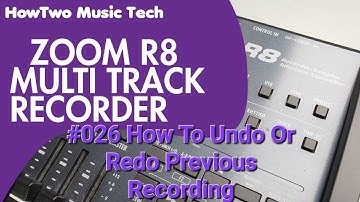 #026 How To Undo Or Redo Previous Recording ZOOM R8