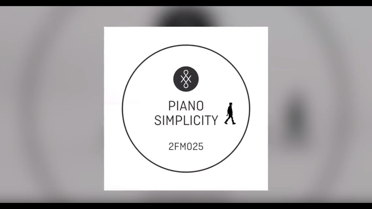 2nd Foundation Music | 2FM025 - Piano Simplicity | Upright Music