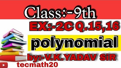 #tecmath20 class 9 polynomial rs aggarwal Ex 2.3  Q. NO. 15 , 16