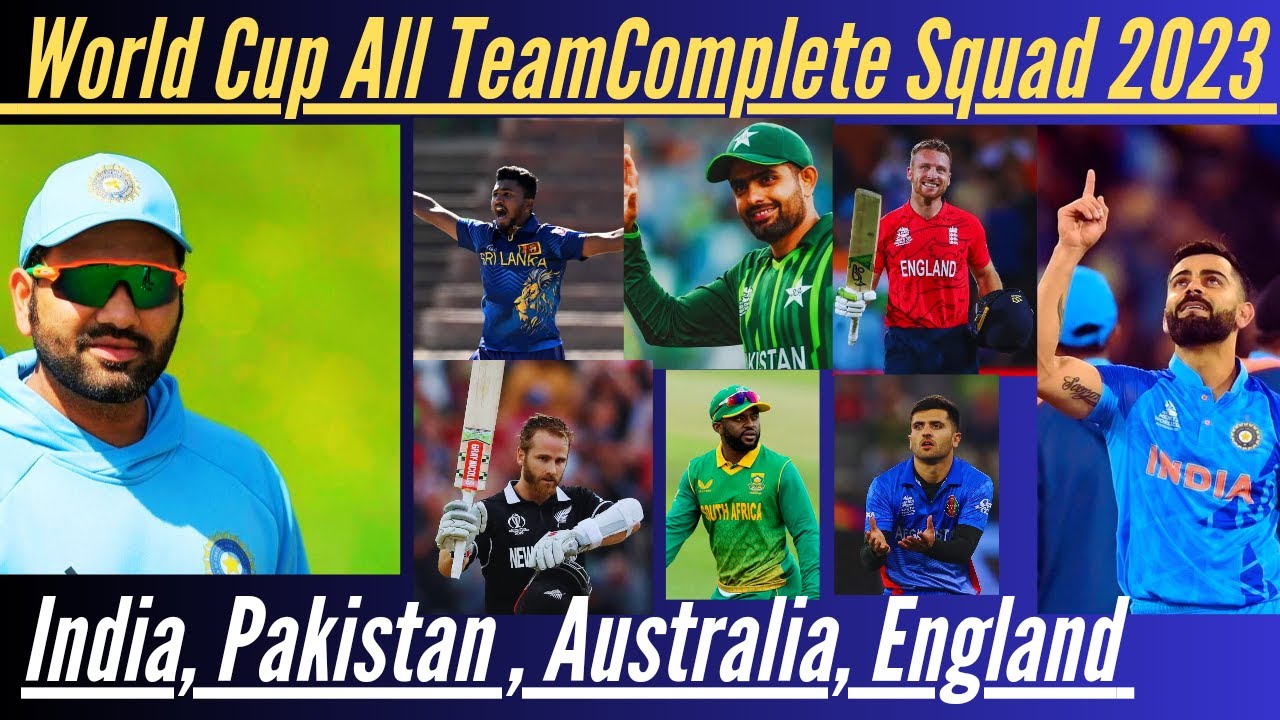 ICC World Cup 2023 All Team Squad | All teams Final squads for ICC ODI ...