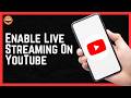 How To Enable Live Streaming On YouTube 2026 - Step By Step