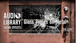 Glass Pieces on Metal - Sound Effect