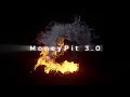 Money Pit 3.0 short Intro Vid