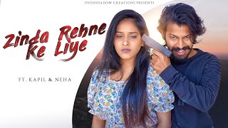 Zinda Rehne Ke Liye | Hasi na Udao mere pyaar ki | Heart Touching Story | Kapil & Neha | Manan