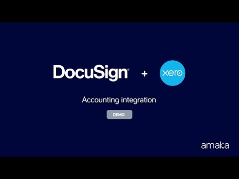 DocuSign + Xero | Setup Guide | Official Accounting Integration | Amaka