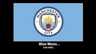 Blue Moon - Manchester City Song (ENG/PT-BR)