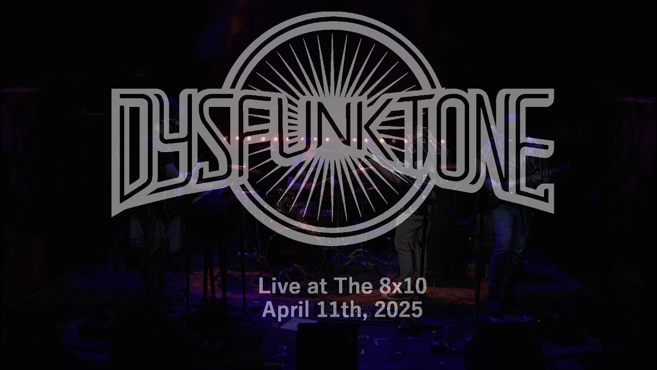 Dysfunktone: 2025-4-11 - The 8x10; Baltimore, MD (Complete Show)
