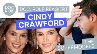 CINDY CRAWFORD – die grössten Supermodels analysiert (Teil2)! doc.rolf reagiert