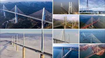 10 cây cầu dây văng có trụ tháp cao nhất thế giới