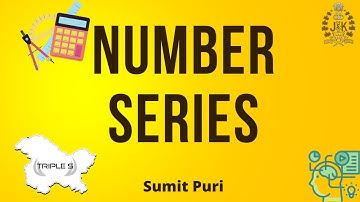Number Series - Marathon Lecture by Sumit Puri for JKSSB Exams || All Concepts in Single Video