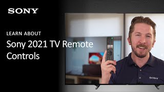 Sony | Learn How To Use Your TV Remote On Sony 2021 BRAVIA TVs