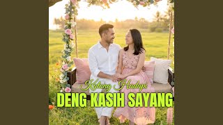Download Lagu Katong Hadapi Deng Kasih Sayang