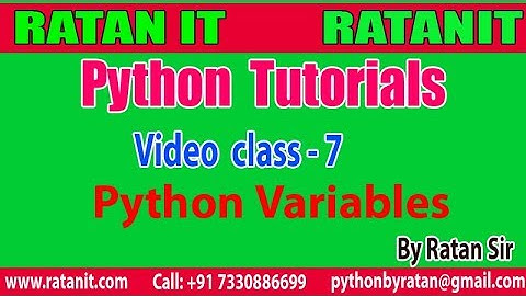 Python Tutorial || Video class-7 ( Python Variables part-1) || By Ratan sir