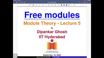 Module theory - Lecture 5 - Free modules