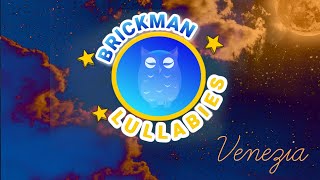 Brickman Lullabies - Venezia