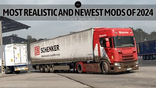 The Most Realistic And Newest Mods of 2024 in Euro Truck Simulator 2. [Part 1]