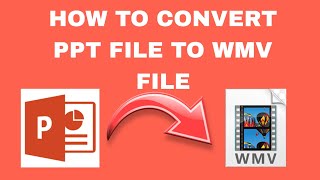 How to Convert PPT Slides into WMV (MP4) | Powerpoint Presentation into WMV format