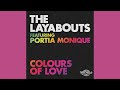 The Layabouts feat. Portia Monique - Colours Of Love (Mood II Swing Vox Dub)