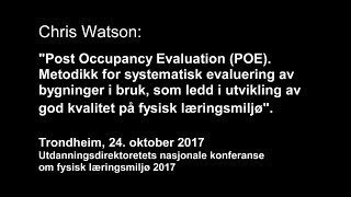 Chris Watson; Post Occupancy Evaluation (POE)
