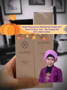 Jual Pembersih Wajah dan Toner Trulum Resmi Free Konsultasi Ibu Erning Oei,  62 813-8855-2064