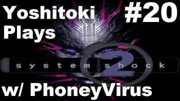 System Shock 2 - Ep20