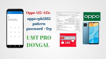 oppo a15/A15s (cph 2185) pattern+frp  unlock umt 100% Ok # how to unlock pattern oppo a15... 2023#