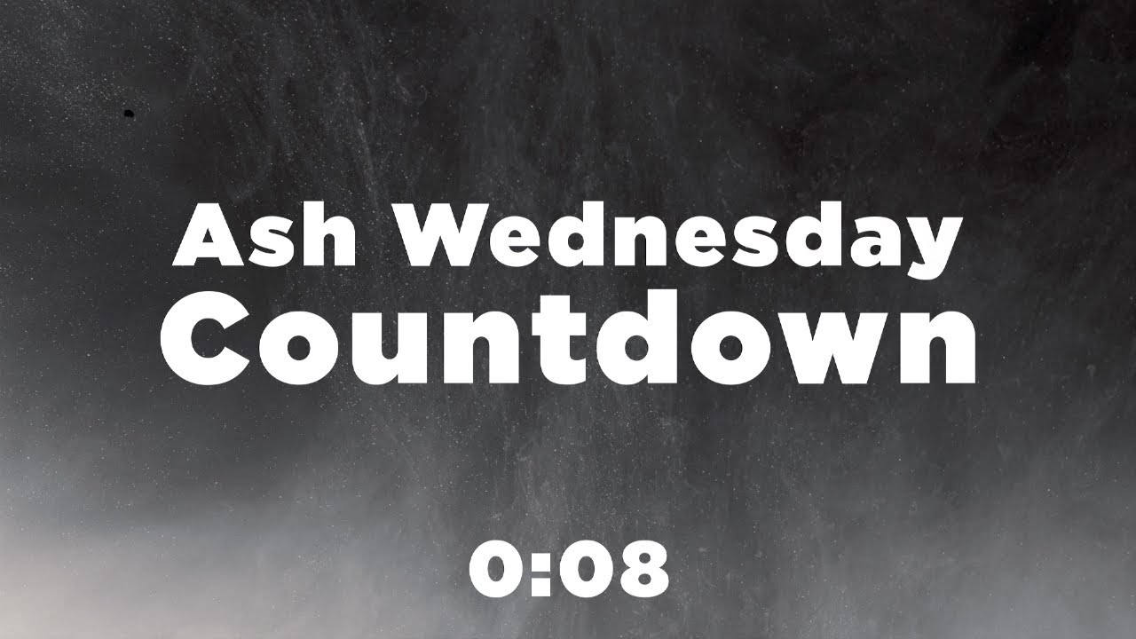 Ash Wednesday Countdown - YouTube