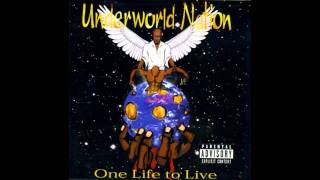 Underworld nation "One life to live"