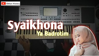 Syaikhona  Ya Badrotim  Dangdut Version  Cover Korg Pa