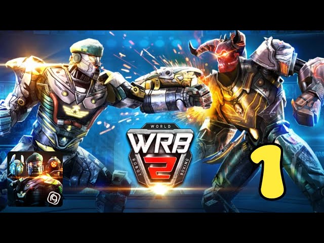 World Robot Boxing 2 (real steel 2) - Gameplay Walkthrough Part 1