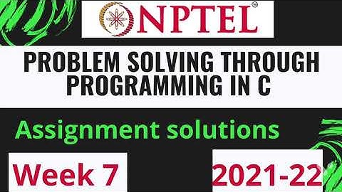 NPTEL | Problem solving through programming in C | week 7 | assignment solutions | 2021-22