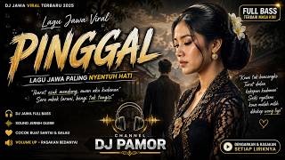 Download lagu PINGGAL - GUYON WATON | DJ JAWA REMIX TERBARU 2026 | FULL BASS SANTUY ENAK DIDENGAR SAAT GALAU