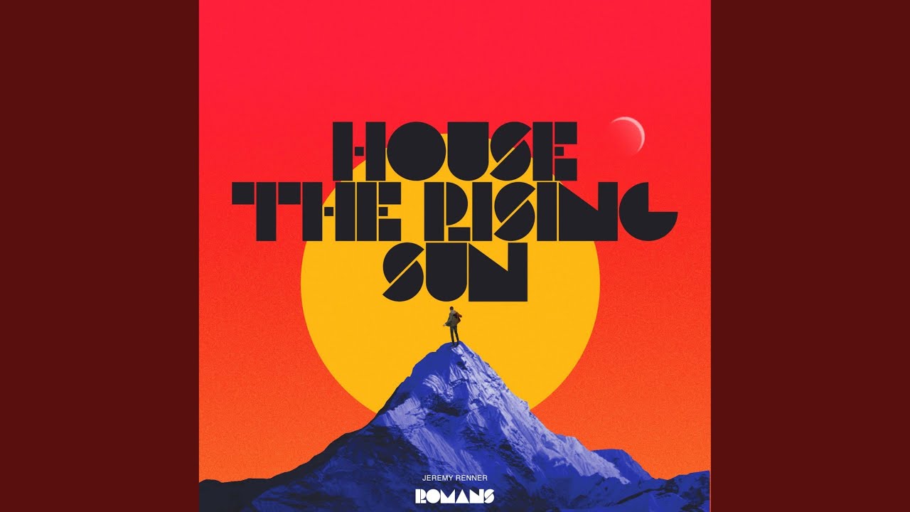 House Of The Rising Sun (JEREMY RENNER) YouTube