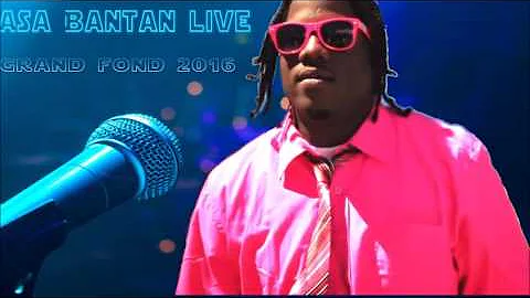 Asa Bantan live in Grand Fond Dominica (DECEMBER 2016)  Mix up by djeasy