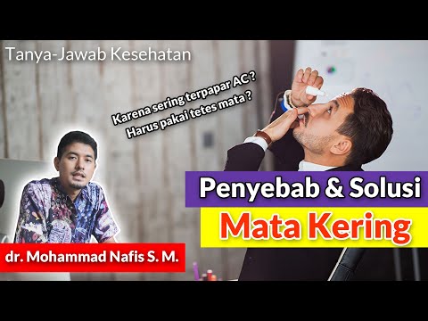 Video: Sindrom Mata Kering - Sebab, Gejala, Kesan Dan Rawatan Sindrom Mata Kering