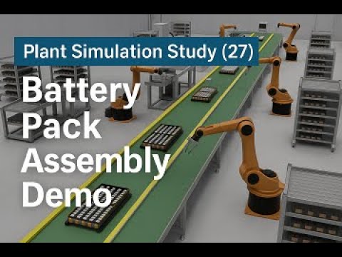 [Plant Simulation Study #26] – Battery Pack Assembly Demo - YouTube