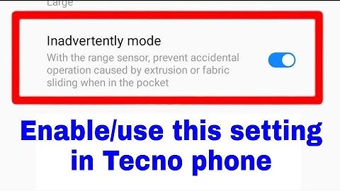 techno phone me inadvertently mode on/use kaise kare।। how to enable/use inadvertently mode in Tecno
