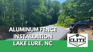 Aluminum Fence Installation Lake Lure, NC | Elite Lawncare and Fence