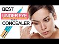 10 Best Under Eye Concealers 2019 | Cover up Dark Circles, Wrinkles, etc.