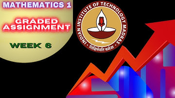Mathematics Week 6 Graded Assignment Solution  //  IITM BS Online Degree Program  ||  Foundation