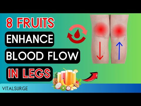 Top 8 Fruits That Improve Blood Flow In The Legs Naturally!