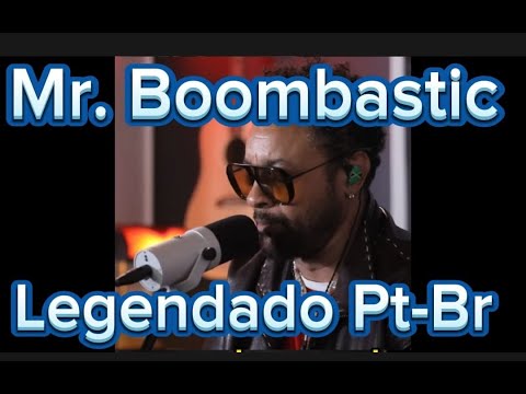 Mr. Boombastic - Shaggy - Legendado Pt-Br